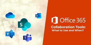 Microsoft 365 Tools For Collaboration